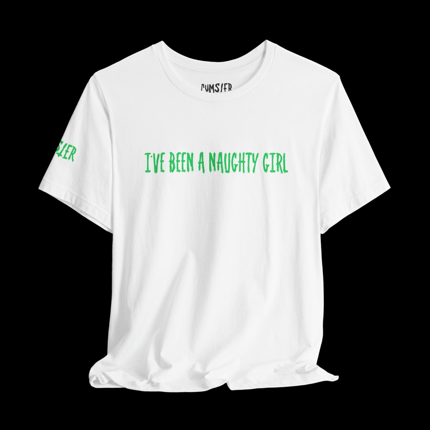 I've Been a Naughty GIRL Tee
