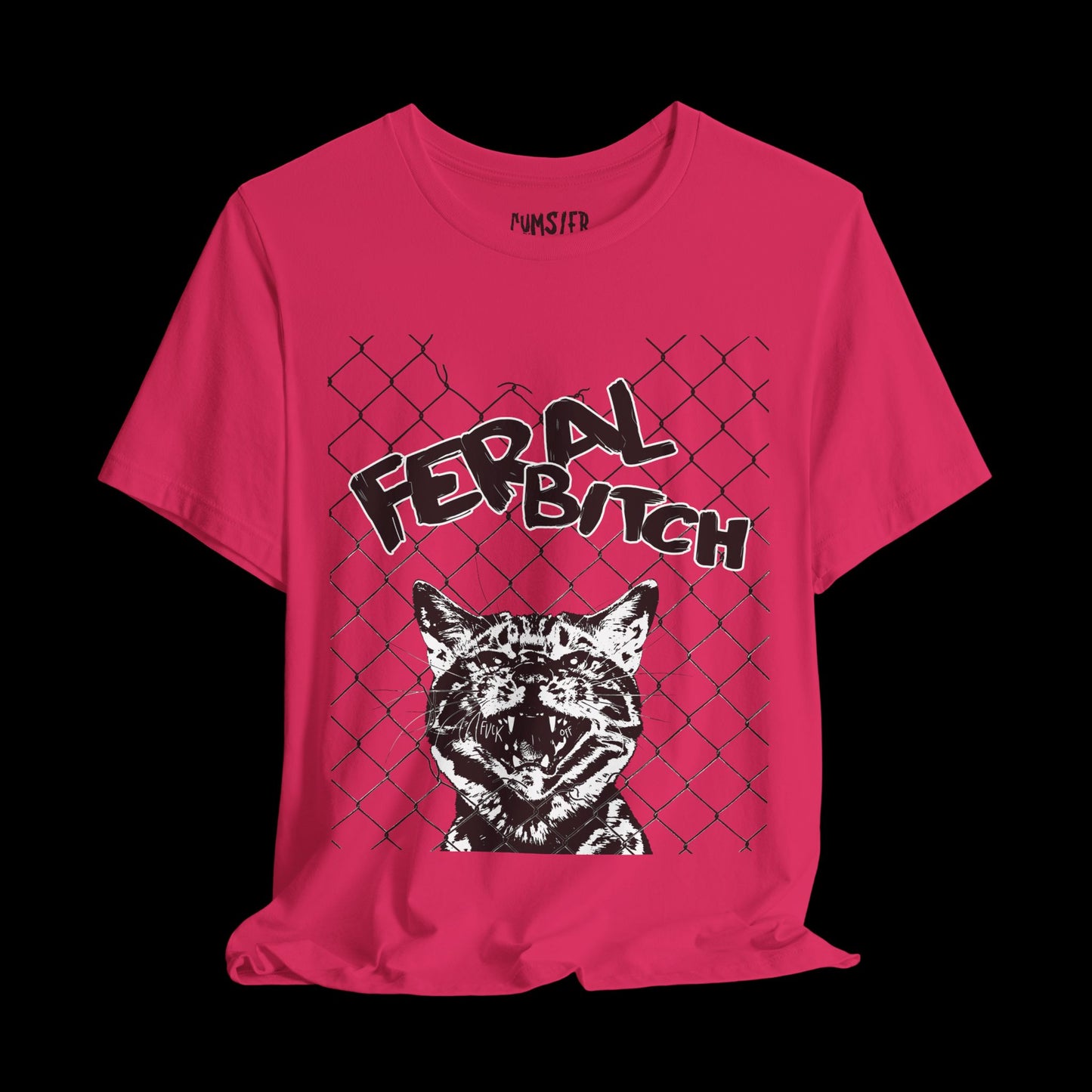 Fk'ing Feral Biiiiiich Unisex Tee