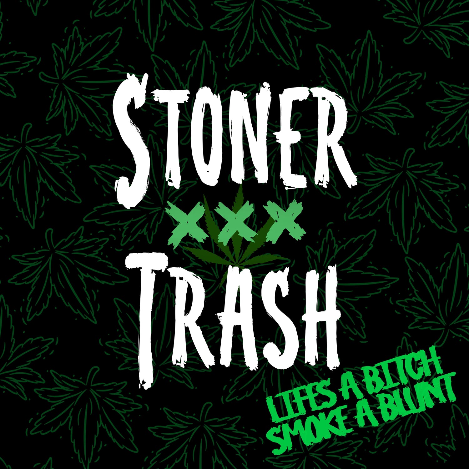 Stoner Trash