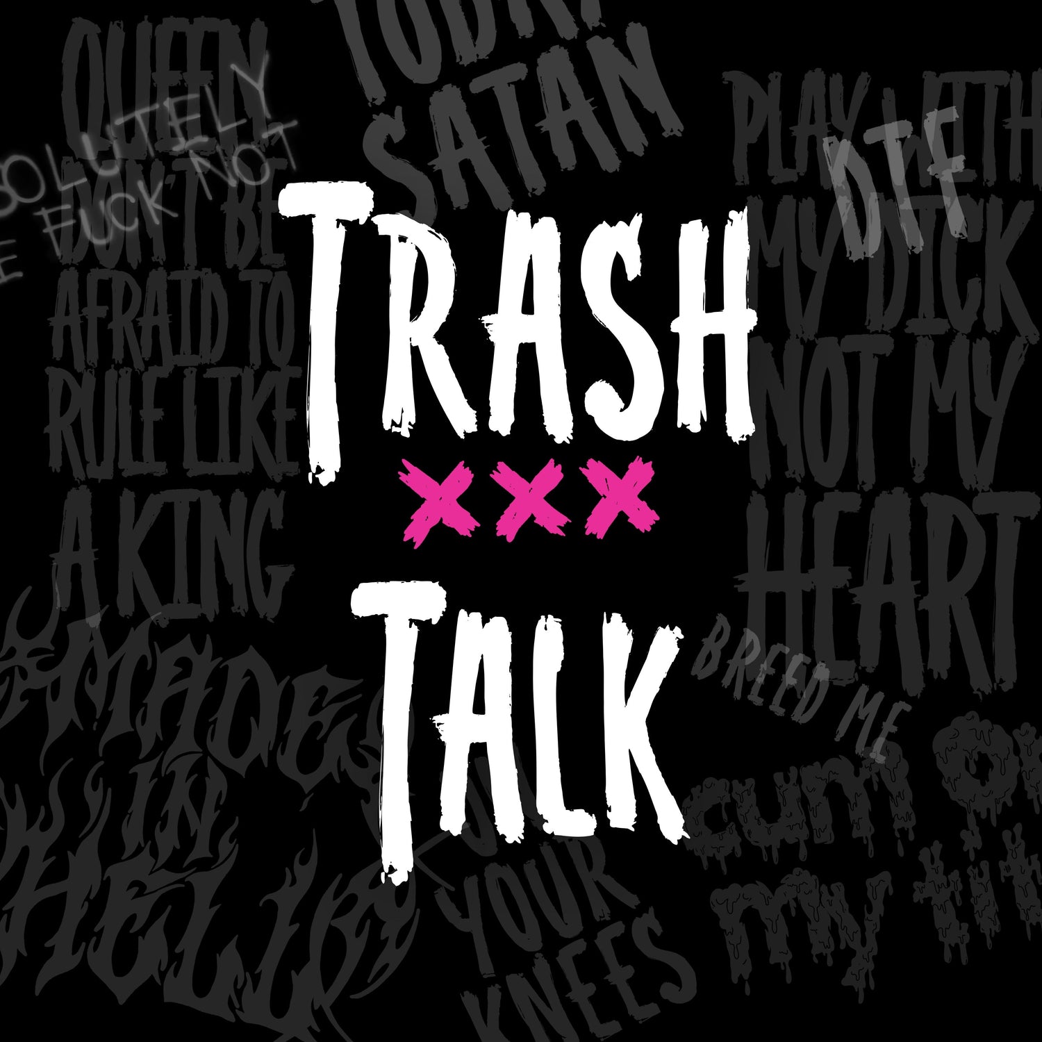 Trash Talk
