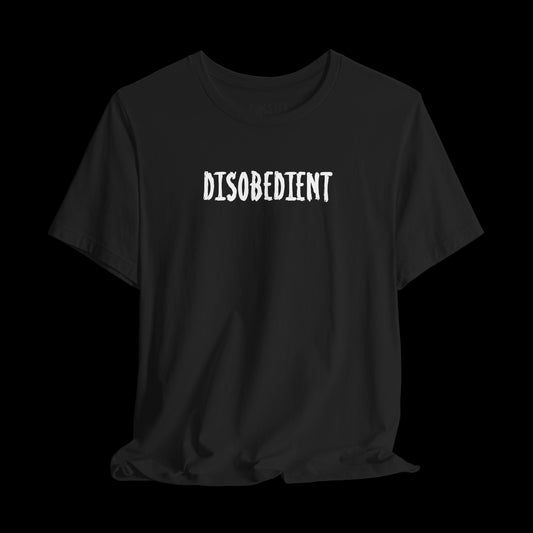 Disobedient XXX Tee