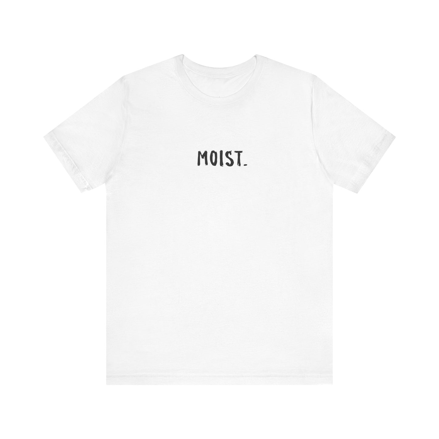 moist - Tee