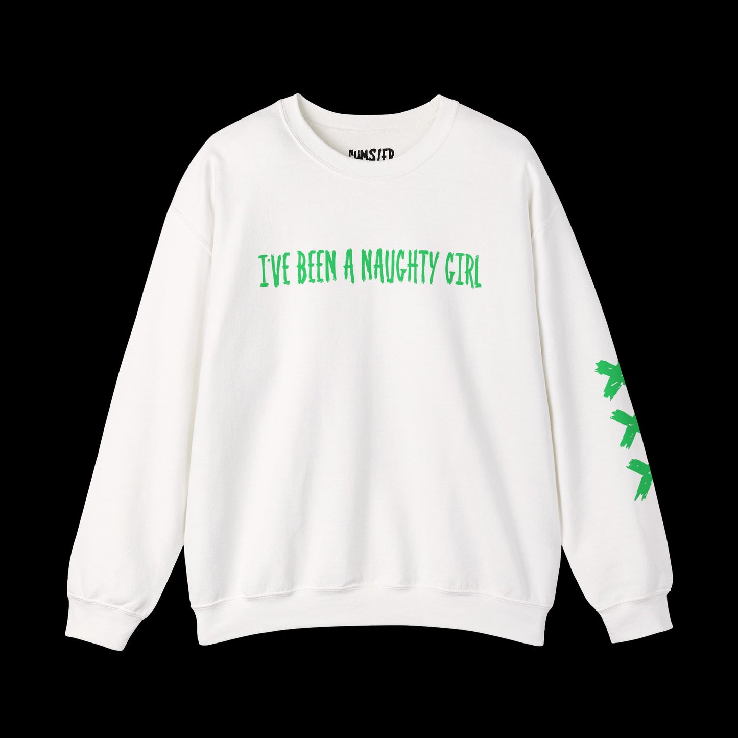 I've Been a Naughty GIRL Crewneck Sweatshirt