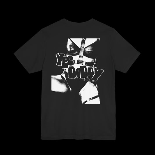 YES DADDY (BACK PRINT) Unisex Tee