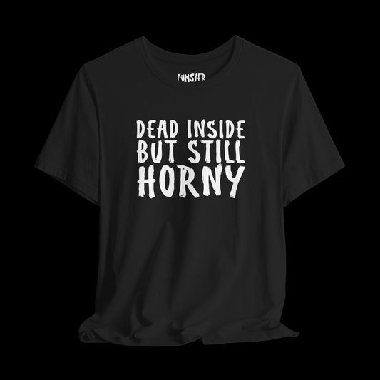 still horny tho - Tee