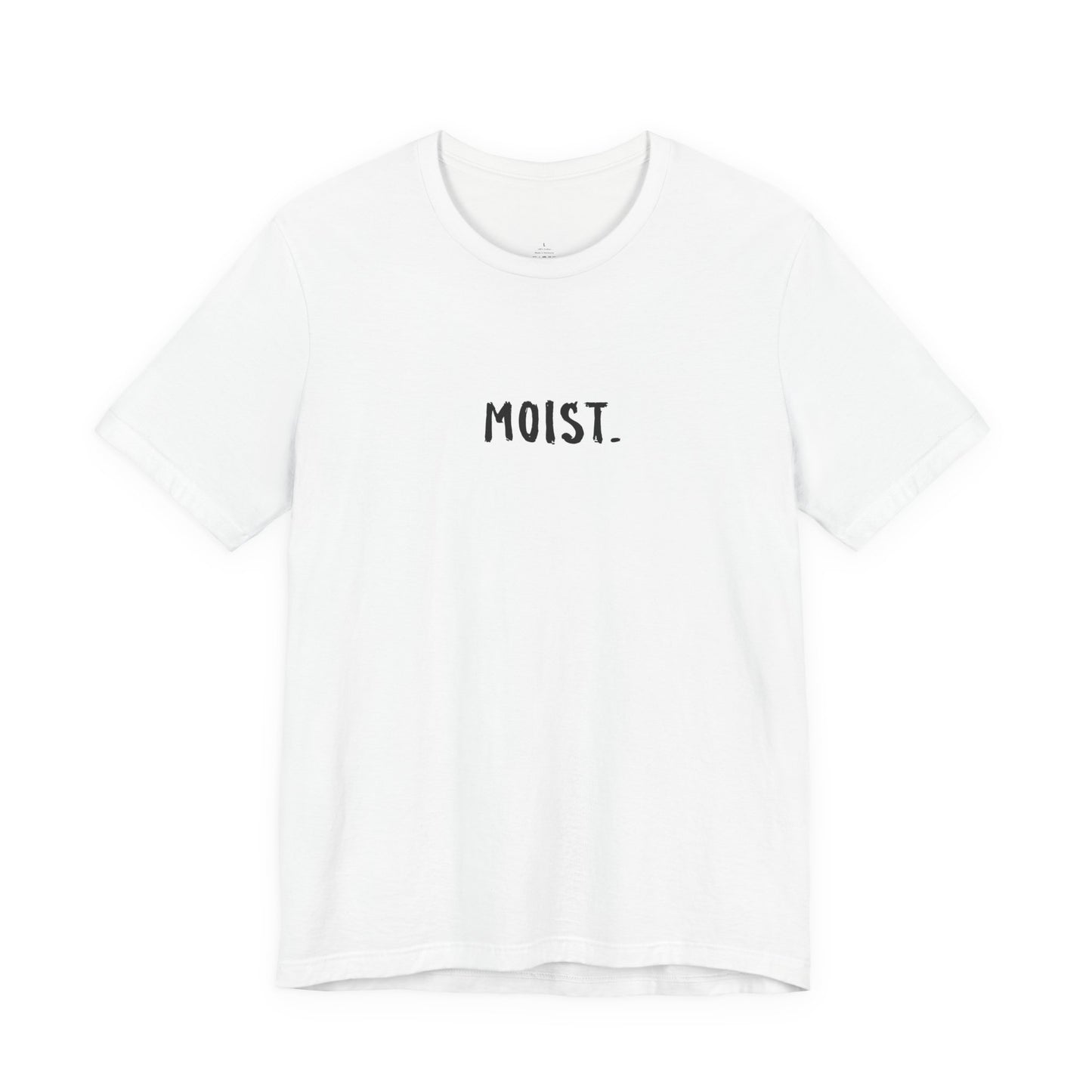 moist - Tee