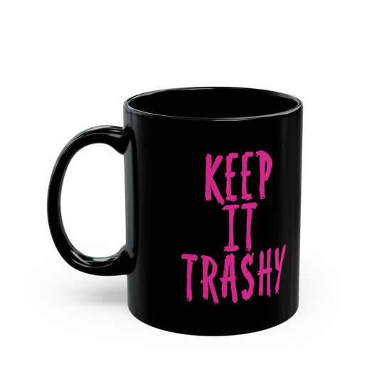 TRASHY Mug (11oz, 15oz)