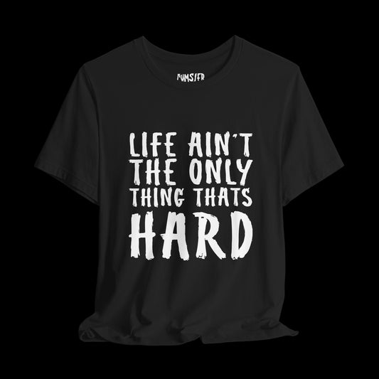 HARD life - Tee
