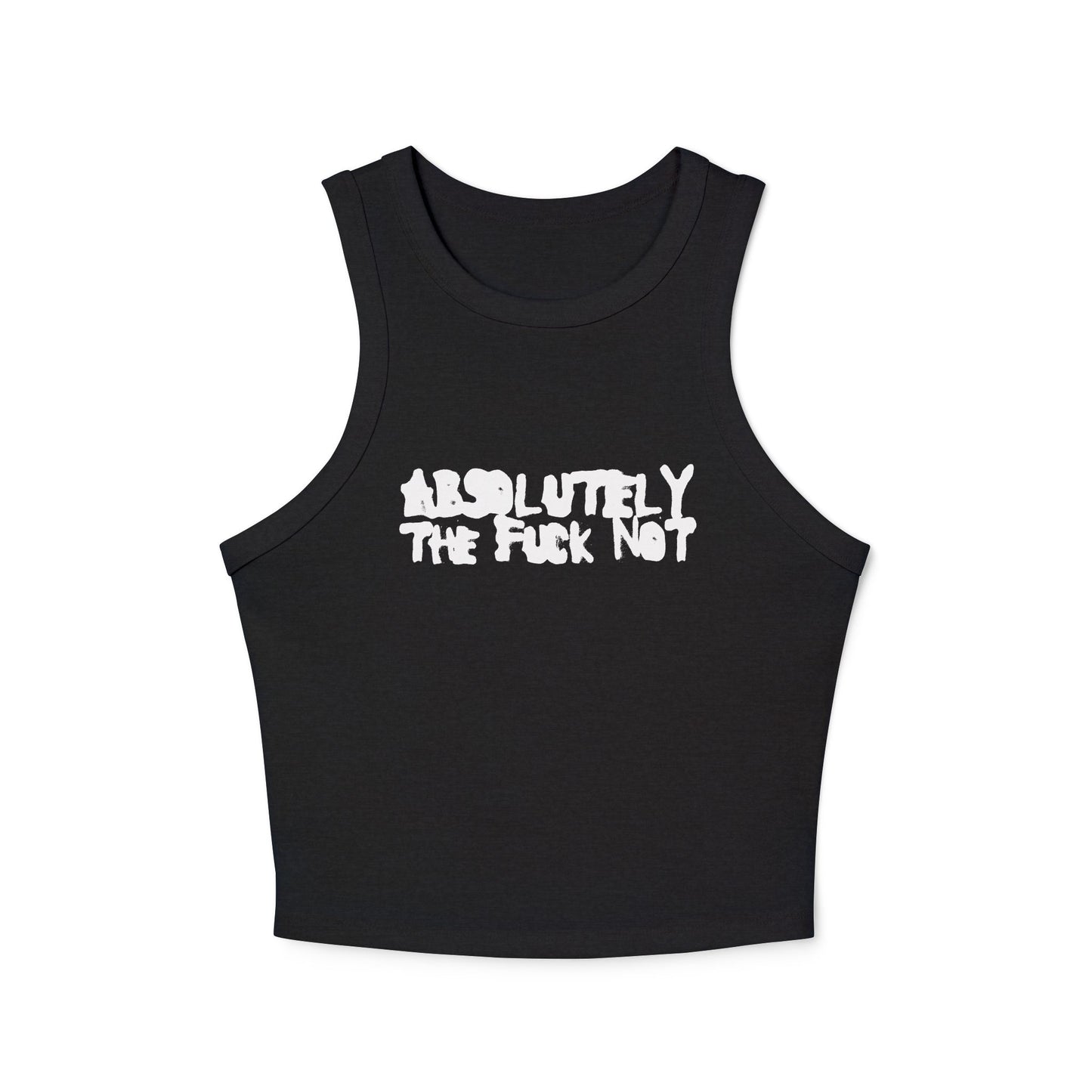 Absolutely NOT - Tank Top