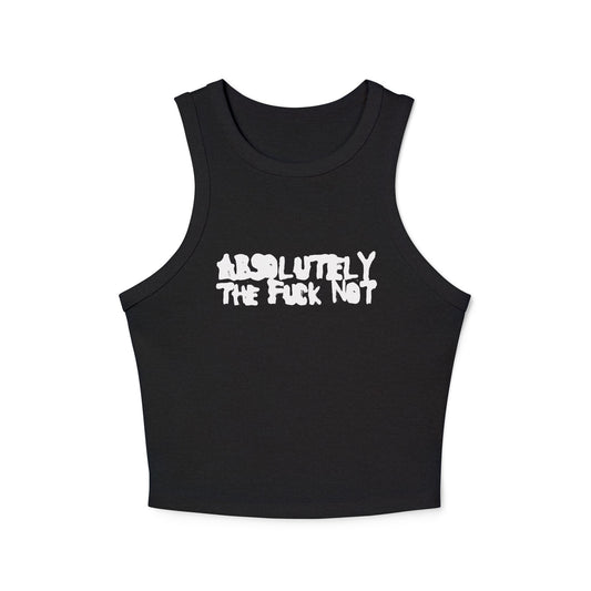 Absolutely NOT - Tank Top