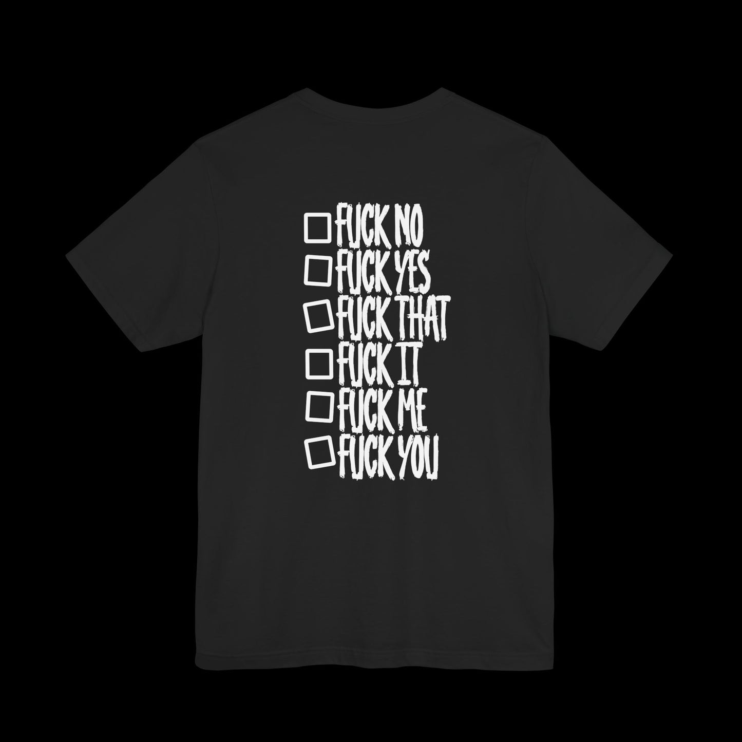 ABSOLUTELY TF NOT (BACK PRINT) Tee