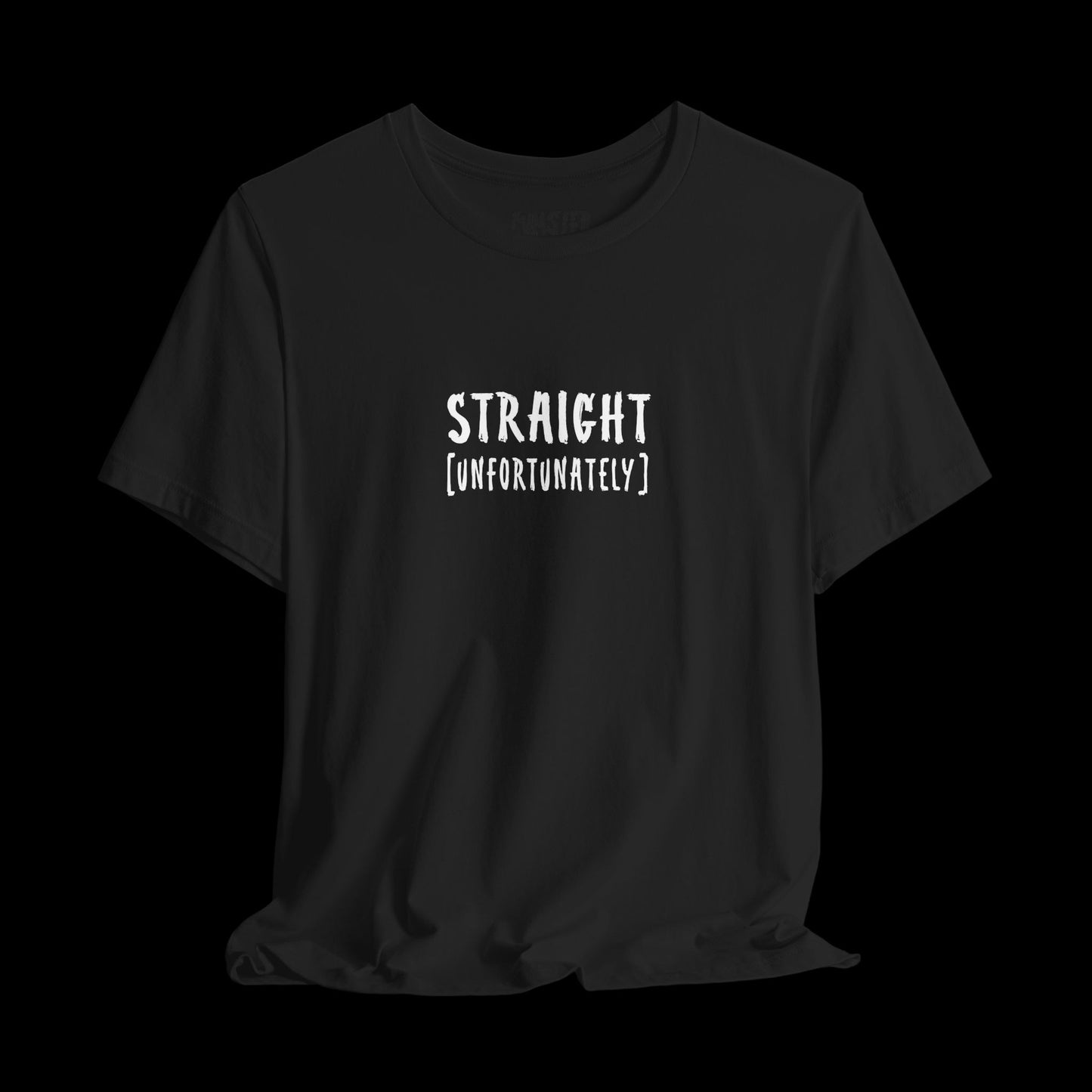 straight? -Tee