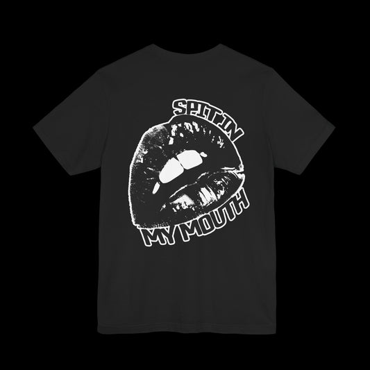 SPIT IN MY MOUTH Tee