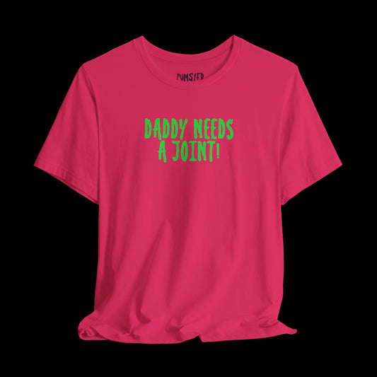 420 daddy  XXX Tee