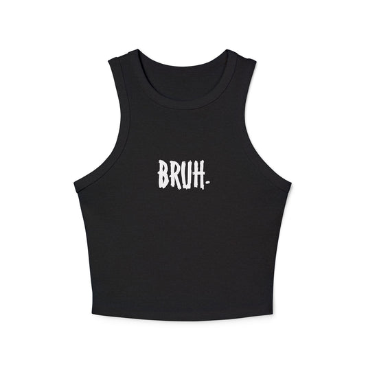 BRUH - Tank Top