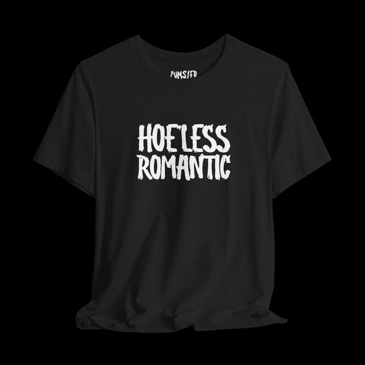Hoe'Less - Tee