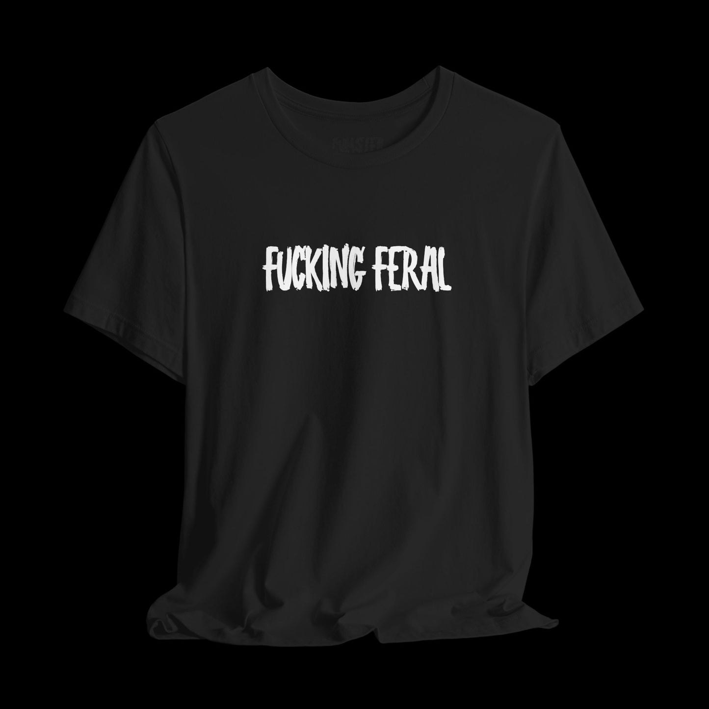 fucking feral XXX Tee